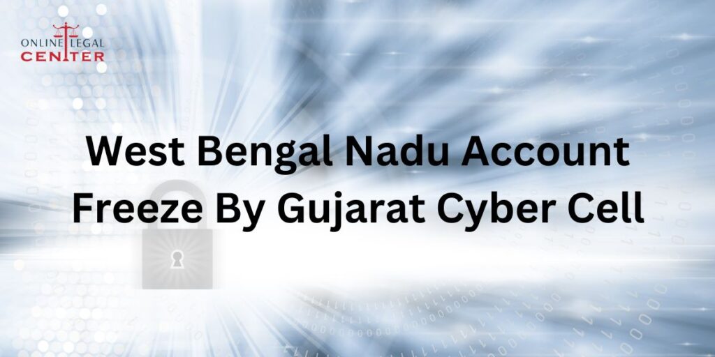 West Bengal Nadu Account Freeze By Gujarat Cyber Cell