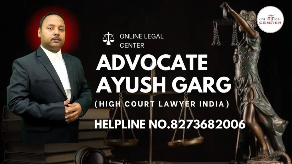 Advocate Ayush Garg High Court Lawyer In India