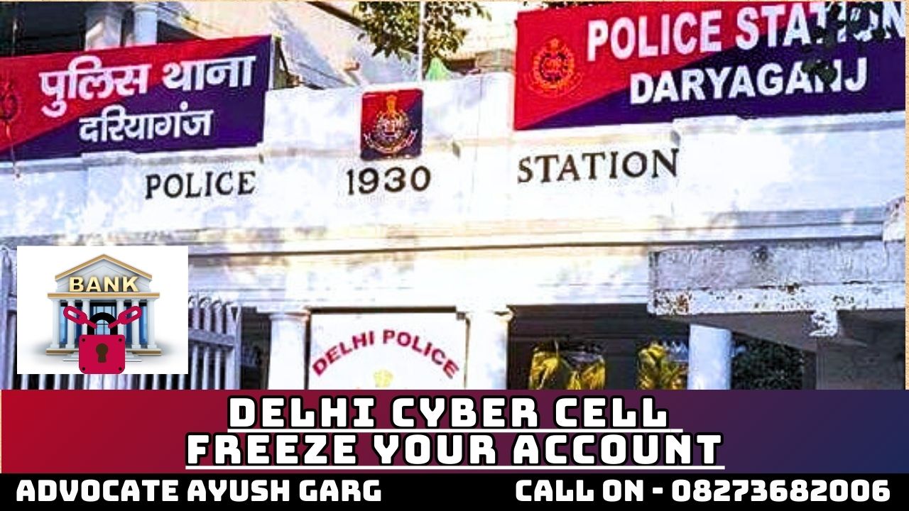 Delhi Cyber Cell Freeze Your Account | 08273682006