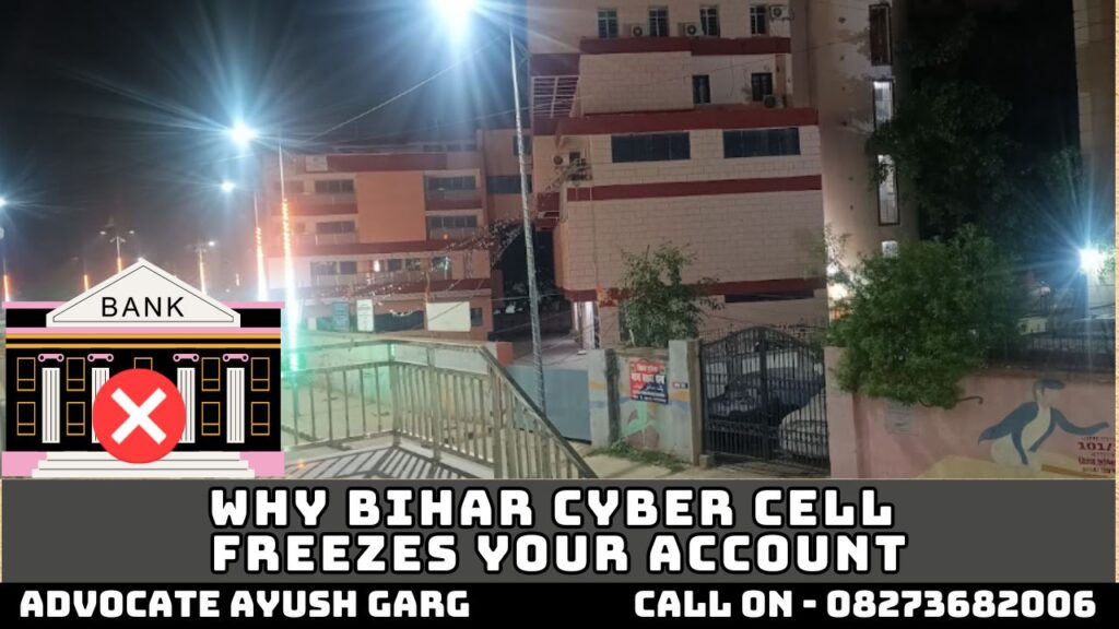 Why Bihar Cyber Cell Freezes Your Account