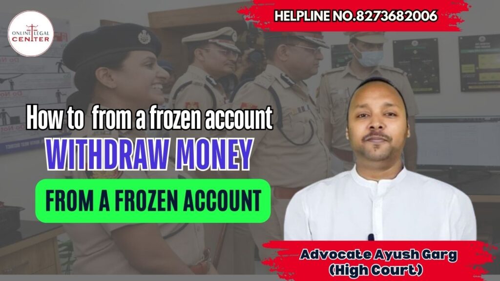 How to withdraw money from a frozen account