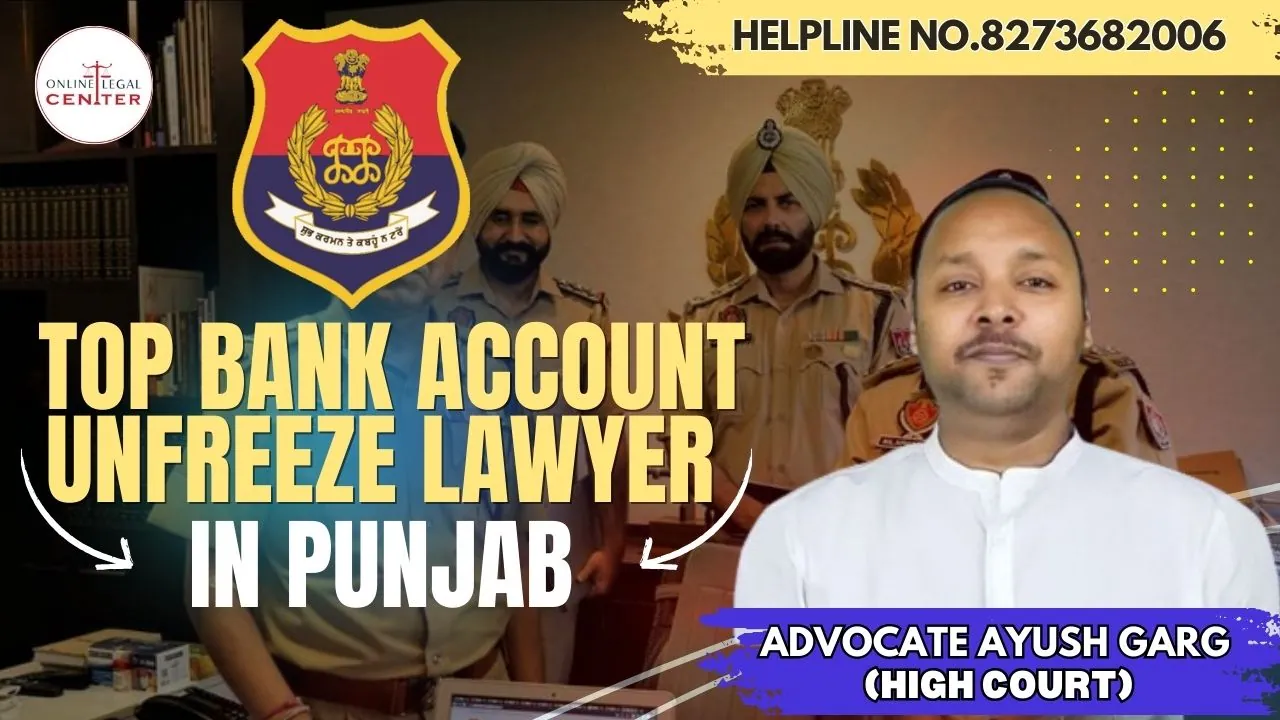 bank account unfreeze lawyer in punjab