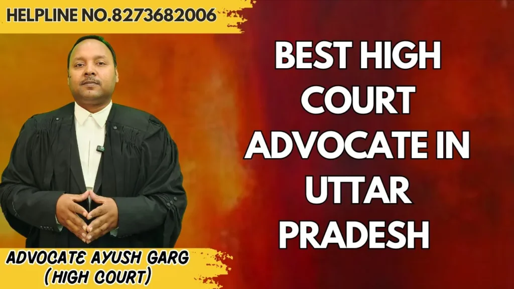 Best High Court Advocate in Uttar Pradesh