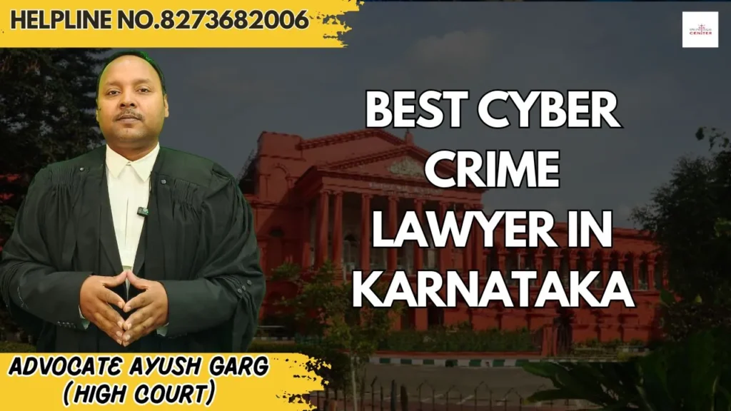 Best Cyber Crime Lawyer In Karnataka