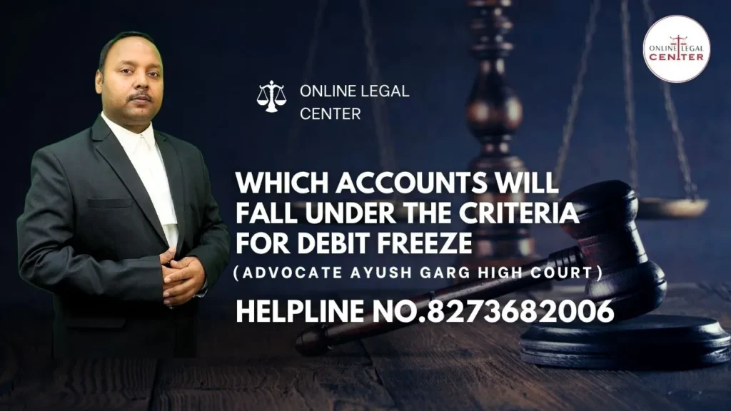 Which Accounts Will Fall Under The Criteria for Debit Freeze
