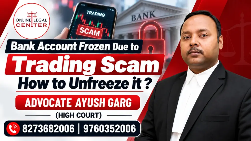 Bank Account Frozen Due to Trading Scam How to Unfreeze it | Advocate Ayush Garg